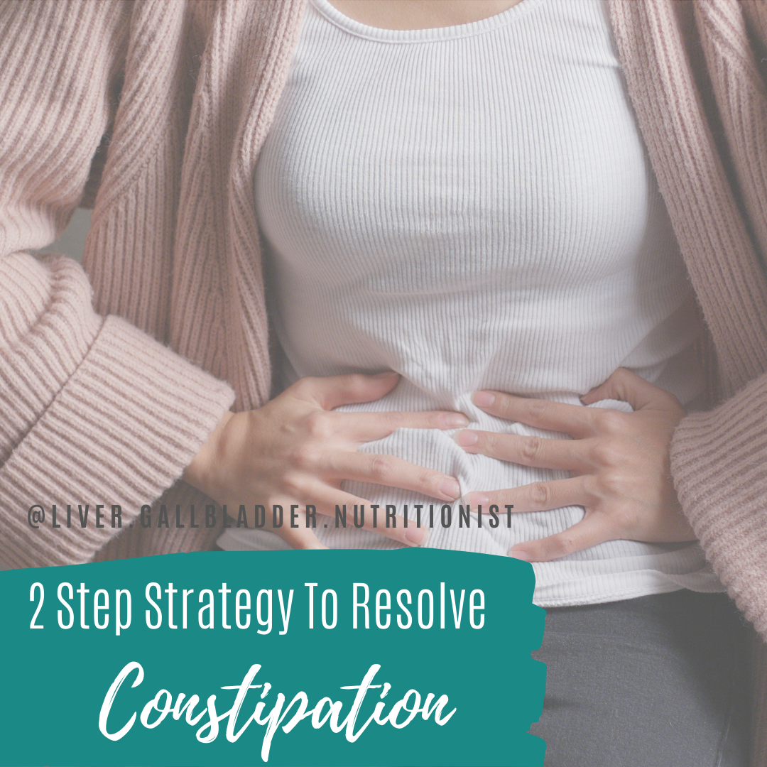 2 Step Strategy To Resolve Constipation