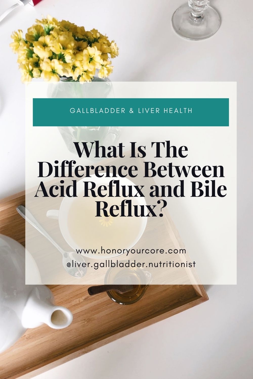 What Is The Difference Between Acid Reflux and Bile Reflux?
