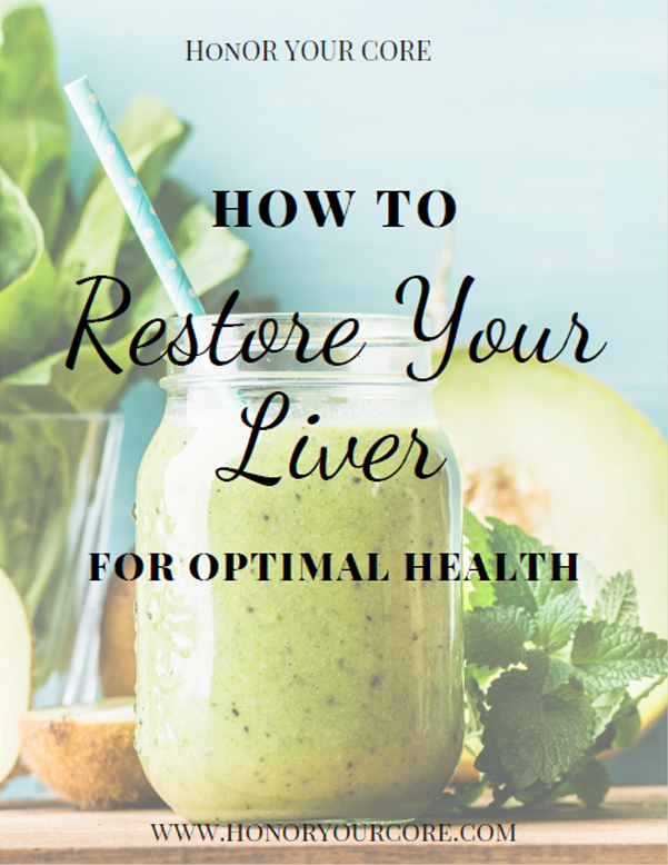 Freebie Liver Healing Guide Honor Your Core
